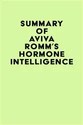 Book cover of Summary of Aviva Romm's Hormone Intelligence by IRB Media