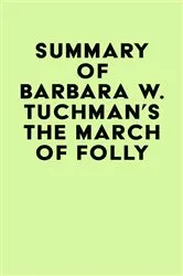 Book cover of Summary of Barbara W. Tuchman's The March of Folly by Unknown
