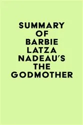 Book cover of Summary of Barbie Latza Nadeau's The Godmother by IRB Media