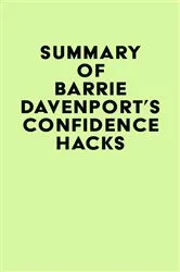 Book cover of Summary of Barrie Davenport's Confidence Hacks by IRB Media