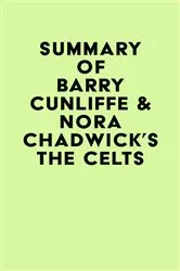 Book cover of Summary of Barry Cunliffe & Nora Chadwick's The Celts by IRB Media