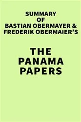 Book cover of Summary of Bastian Obermayer & Frederik Obermaier's The Panama Papers by IRB Media