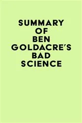 Book cover of Summary of Ben Goldacre's Bad Science by IRB Media