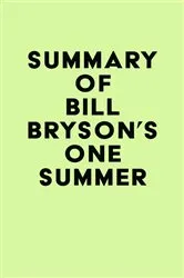 Book cover of Summary of Bill Bryson's One Summer by Unknown