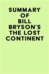 Book cover of Summary of Bill Bryson's The Lost Continent by Unknown