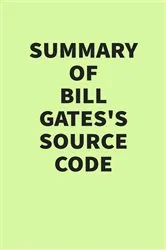 Book cover of Summary of Bill Gates’s Source Code by IRB Media