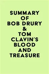 Book cover of Summary of Bob Drury and Tom Clavin's Blood and Treasure by Unknown