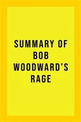 Book cover of Summary of Bob Woodward's Rage by IRB Media