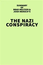 Book cover of Summary of Brad Meltzer and Josh Mensch's The Nazi Conspiracy by Unknown