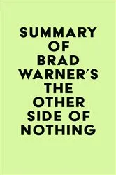Book cover of Summary of Brad Warner's The Other Side of Nothing by Unknown