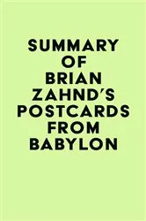 Book cover of Summary of Brian Zahnd's Postcards from Babylon by IRB Media