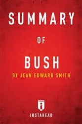 Book cover of Summary of Bush by . IRB Media