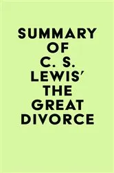 Book cover of Summary of C. S. Lewis's The Great Divorce by IRB Media
