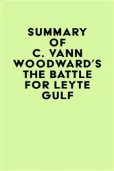 Book cover of Summary of C. Vann Woodward's The Battle for Leyte Gulf by IRB Media