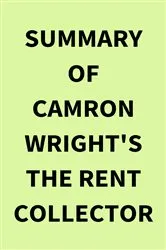 Book cover of Summary of Camron Wright's The Rent Collector by IRB Media