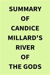 Book cover of Summary of Candice Millard's River of the Gods by Unknown