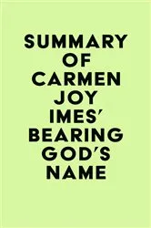 Book cover of Summary of Carmen Joy Imes's Bearing God's Name by IRB Media