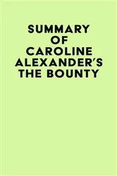 Book cover of Summary of Caroline Alexander's The Bounty by Unknown