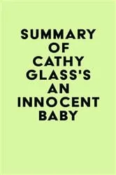 Book cover of Summary of Cathy Glass's An Innocent Baby by IRB Media