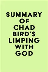 Book cover of Summary of Chad Bird's Limping with God by IRB Media