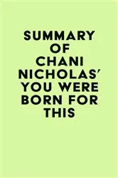 Book cover of Summary of Chani Nicholas's You Were Born for This by IRB Media