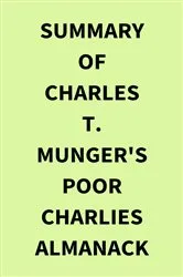 Book cover of Summary of Charles T. Munger's Poor Charlies Almanack by IRB Media