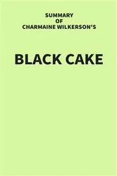 Book cover of Summary of Charmaine Wilkerson's Black Cake by Unknown