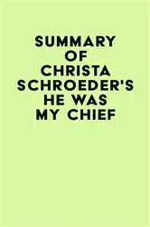 Book cover of Summary of Christa Schroeder's He Was My Chief by IRB Media