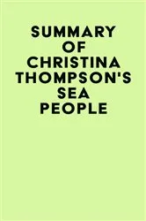 Book cover of Summary of Christina Thompson's Sea People by Unknown
