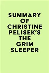 Book cover of Summary of Christine Pelisek's The Grim Sleeper by Unknown