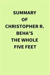 Book cover of Summary of Christopher R. Beha's The Whole Five Feet by IRB Media