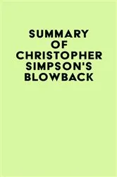 Book cover of Summary of Christopher Simpson's Blowback by IRB Media