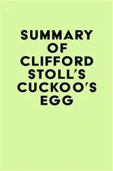 Book cover of Summary of Clifford Stoll's CUCKOO'S EGG by Unknown