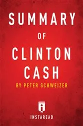 Book cover of Summary of Clinton Cash by . IRB Media