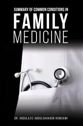 Book cover of Summary of Common Conditions in Family Medicine by Dr. Abdulaziz Abdulshakoor Howsawi