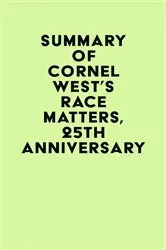 Book cover of Summary of Cornel West's Race Matters, 25th Anniversary by IRB Media