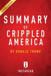 Book cover of Summary of Crippled America by Summaries, Instaread,