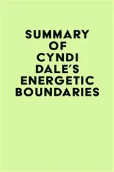 Book cover of Summary of Cyndi Dale's Energetic Boundaries by Unknown