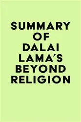 Book cover of Summary of Dalai Lama's Beyond Religion by IRB Media