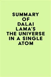 Book cover of Summary of Dalai Lama's The Universe in a Single Atom by IRB Media