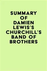 Book cover of Summary of Damien Lewis's Churchill's Band of Brothers by IRB Media