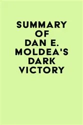 Book cover of Summary of Dan E. Moldea's Dark Victory by Unknown