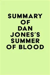 Book cover of Summary of Dan Jones's Summer of Blood by Unknown