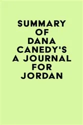 Book cover of Summary of Dana Canedy's A Journal for Jordan by Unknown