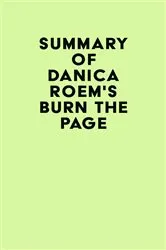 Book cover of Summary of Danica Roem's Burn the Page by IRB Media