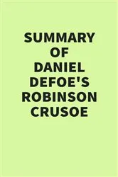Book cover of Summary of Daniel Defoe's Robinson Crusoe by IRB Media
