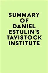 Book cover of Summary of Daniel Estulin's Tavistock Institute by Unknown