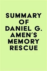 Book cover of Summary of Daniel G. Amen's Memory Rescue by IRB Media
