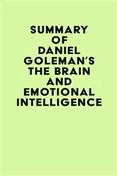Book cover of Summary of Daniel Goleman's The Brain and Emotional Intelligence by IRB Media