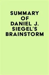 Book cover of Summary of Daniel J. Siegel's Brainstorm by IRB Media
